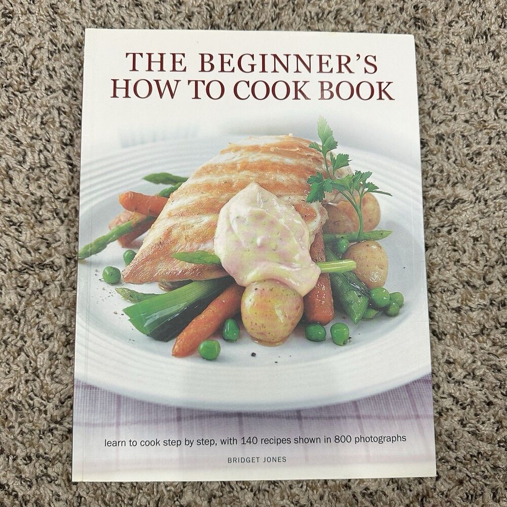 The Beginner's How To Cook Book: Learn to cook step by step Bridget Jones